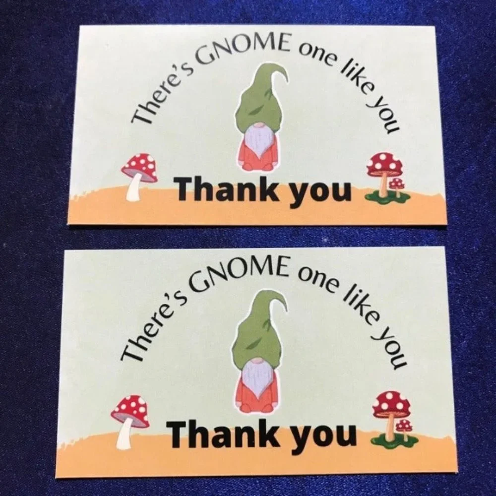 30 thank you there’s gnome one like you